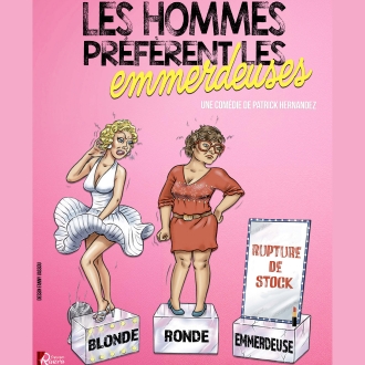 LES HOMMES PREFERENT LES EMMERDEUSES